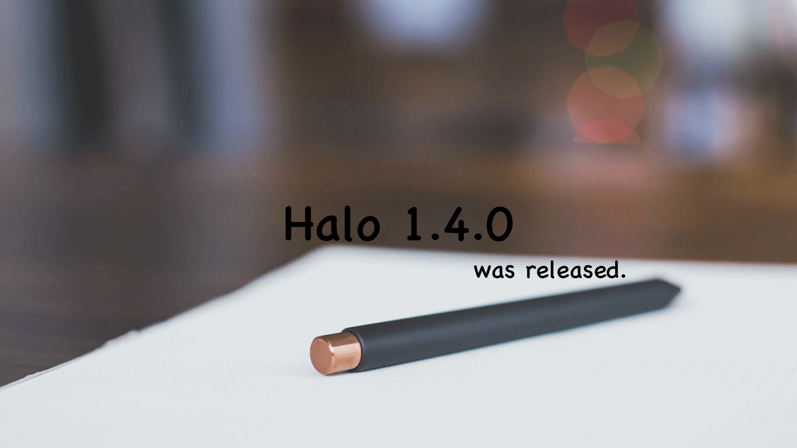 Halo 1.4.0 发布