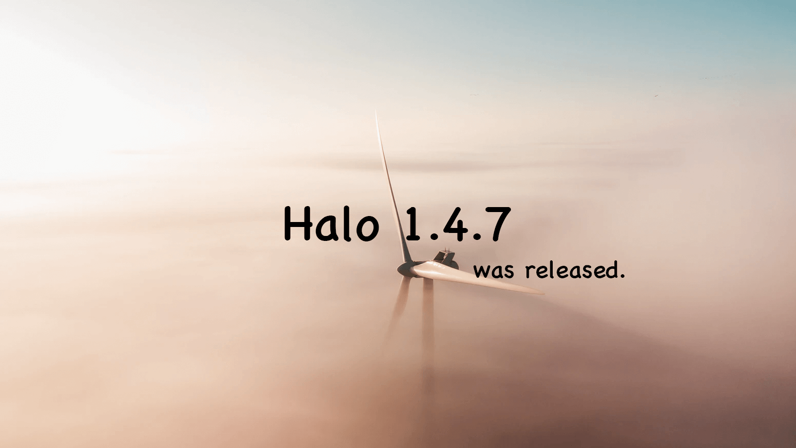 Halo 1.4.7 发布
